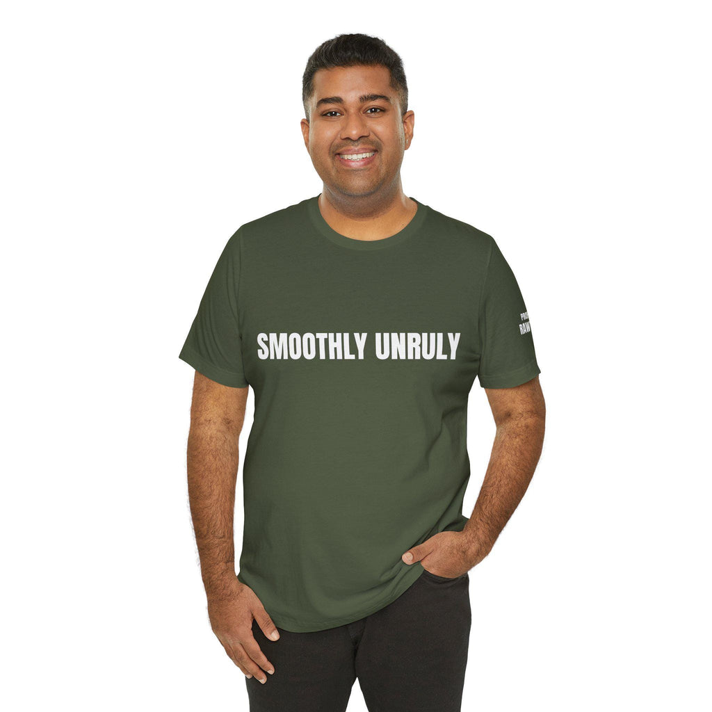SMOOTHLY UNRULY Unisex Jersey Short Sleeve Tee