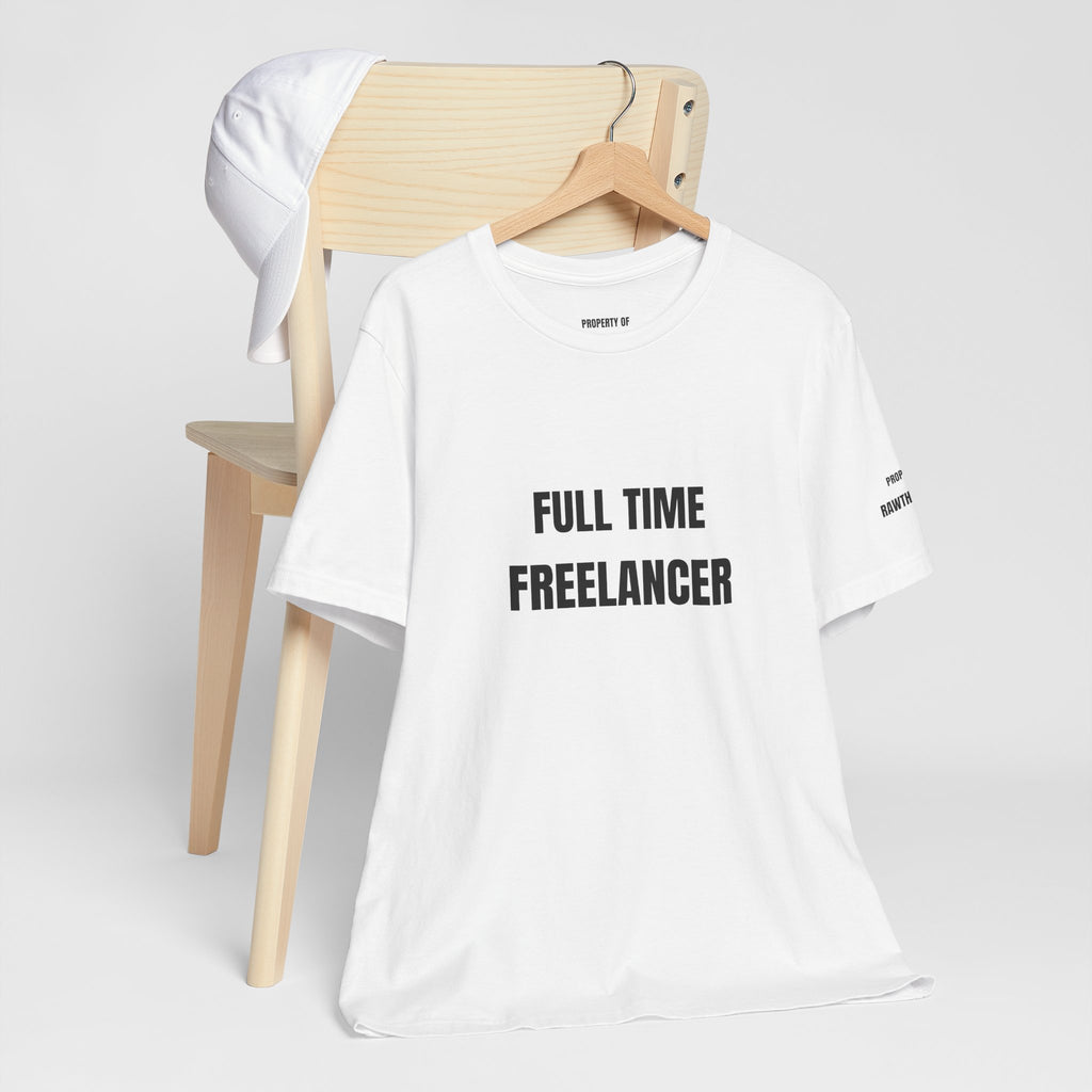 Full Time Freelancer T-Shirt — Minimalist Tee for Remote Workers & Freelancers