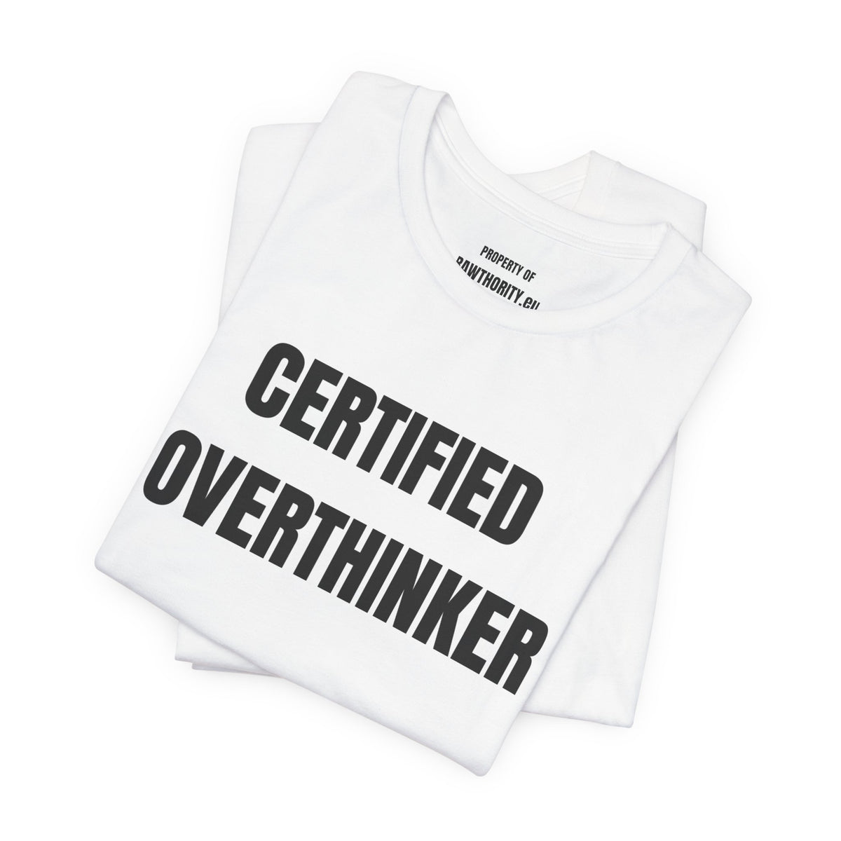 Certified Overthinker T-Shirt