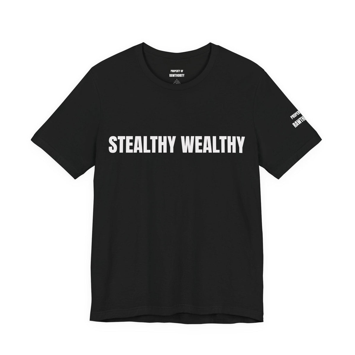 STEALTHY WEALTHY  Unisex Jersey Short Sleeve Tee