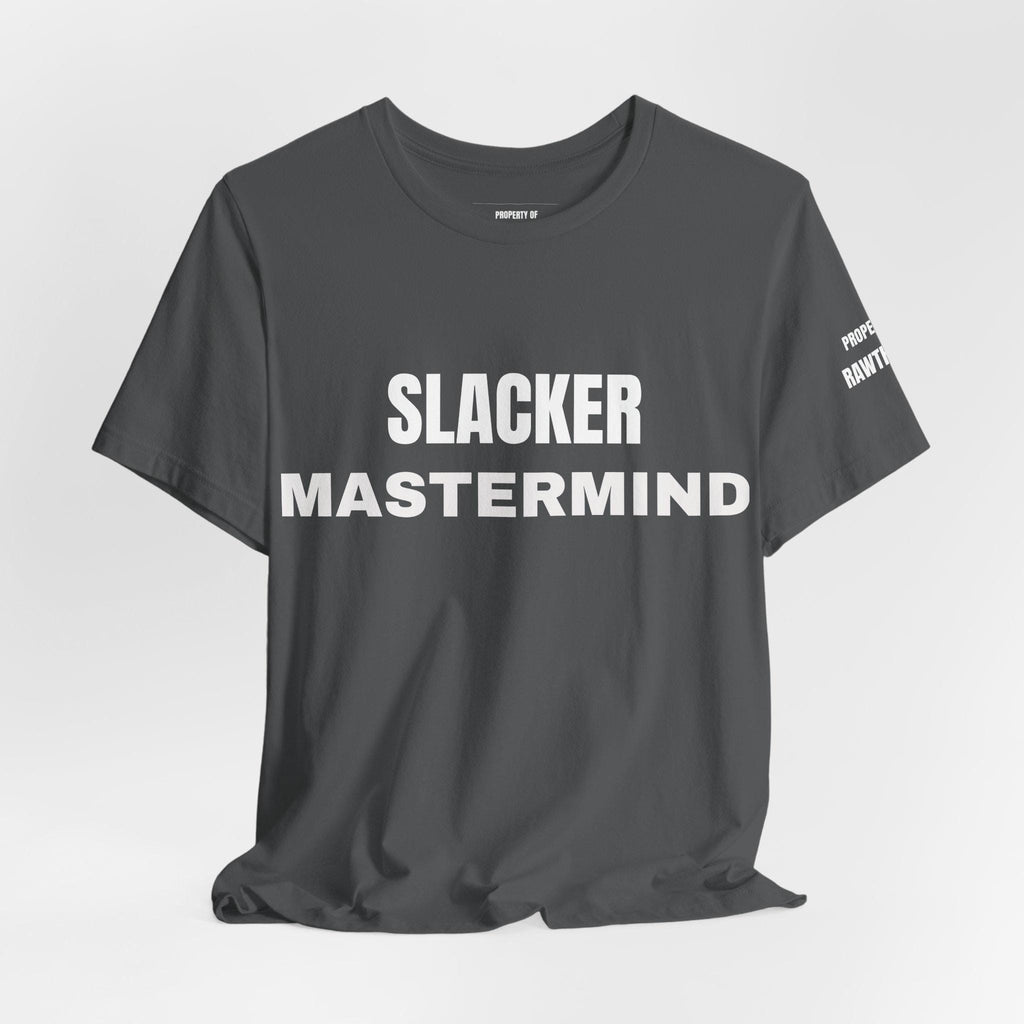 SLACKER MASTERMIND  Unisex Short Sleeve