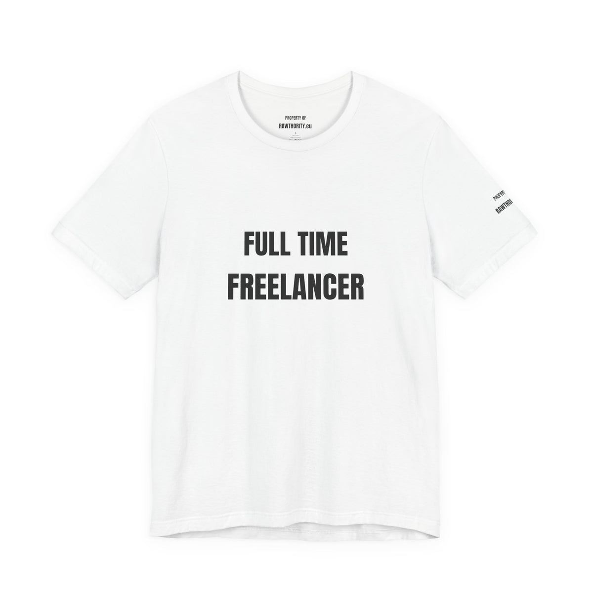 Full Time Freelancer T-Shirt — Minimalist Tee for Remote Workers & Freelancers