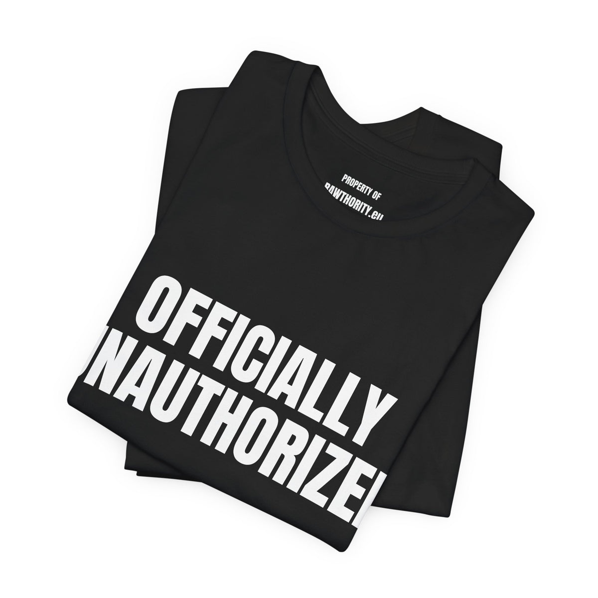 OFFICIALLY UNAUTHORIZED