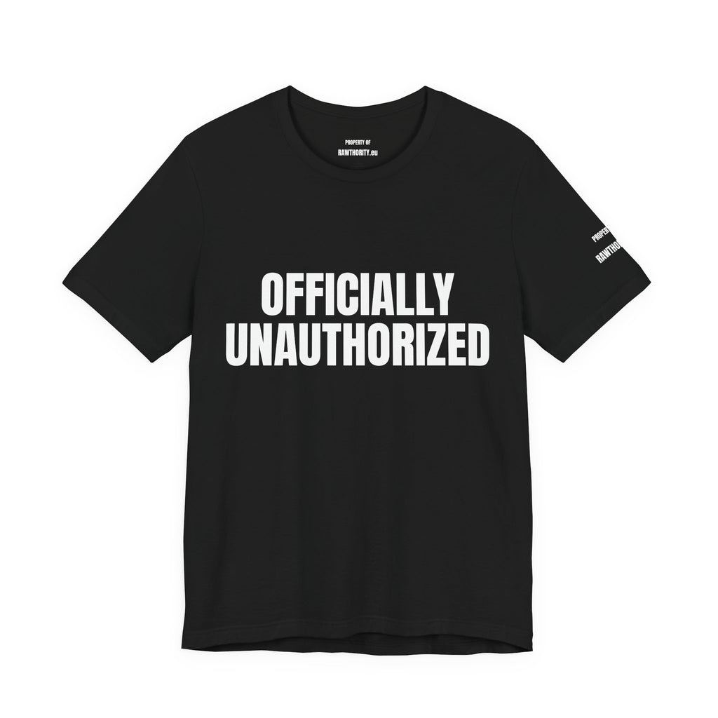 OFFICIALLY UNAUTHORIZED