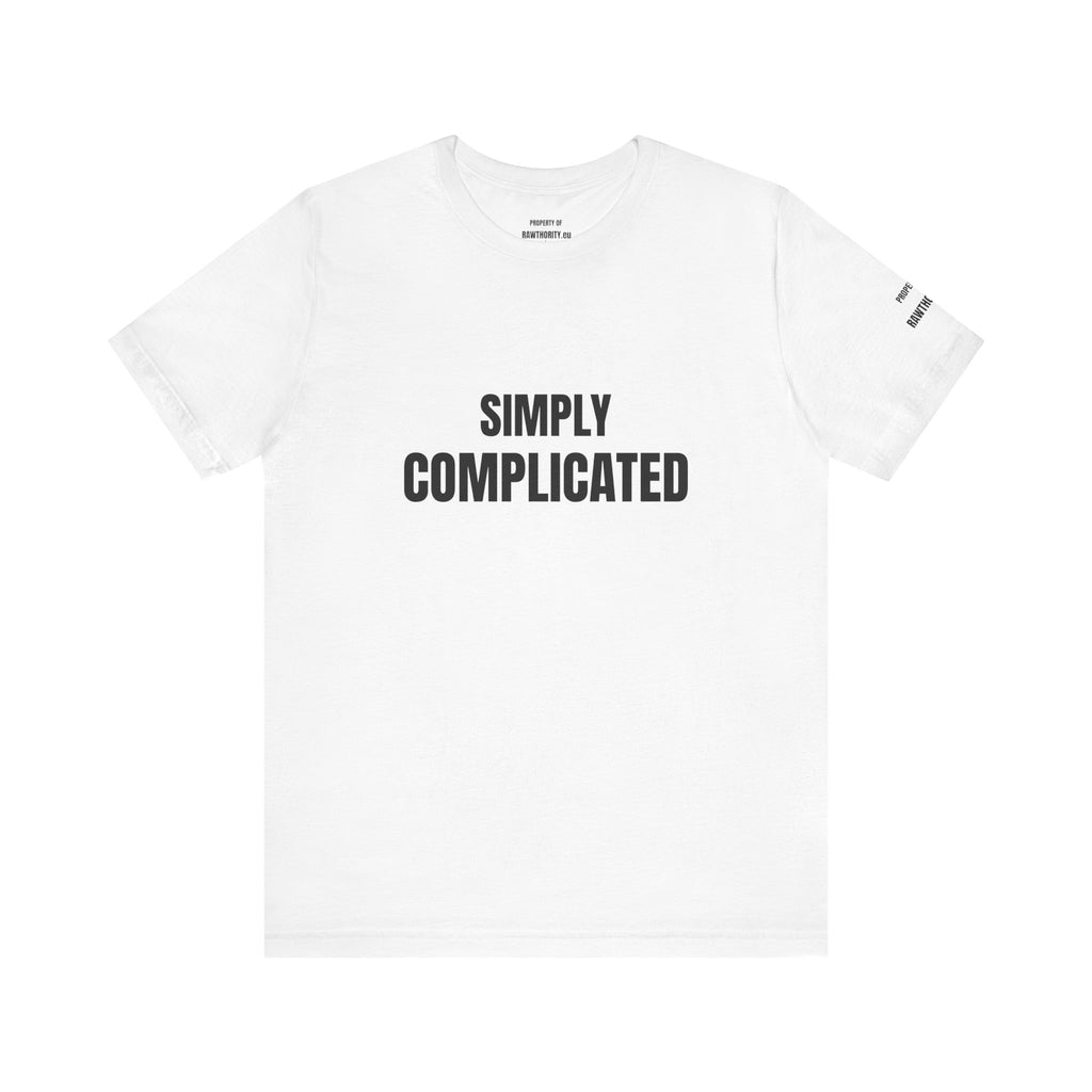 SIMPLY COMPLICATED T-Shirt | Minimal Text Tee, White Short Sleeve