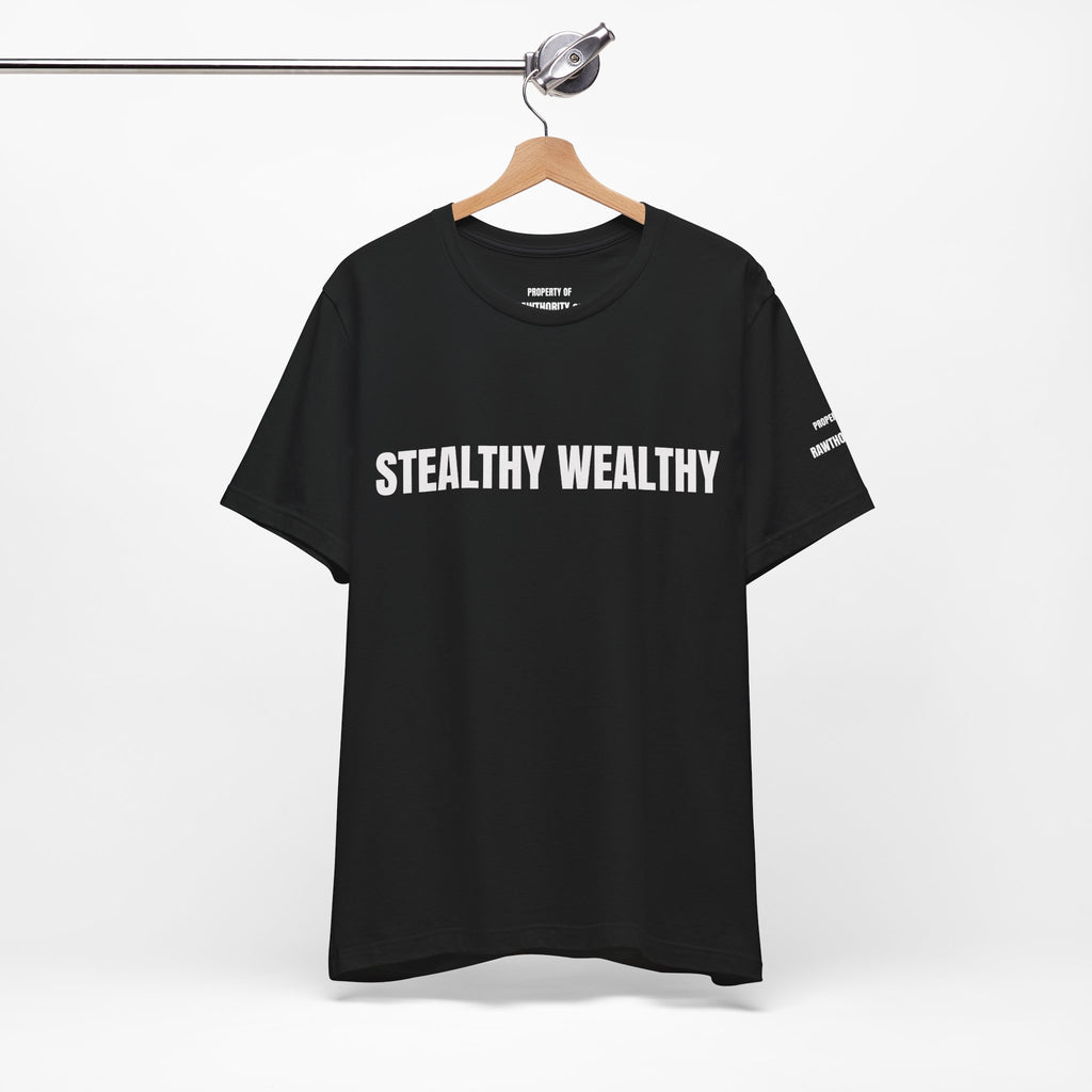 STEALTHY WEALTHY T-Shirt | Minimal Text Graphic Tee, Black Crewneck