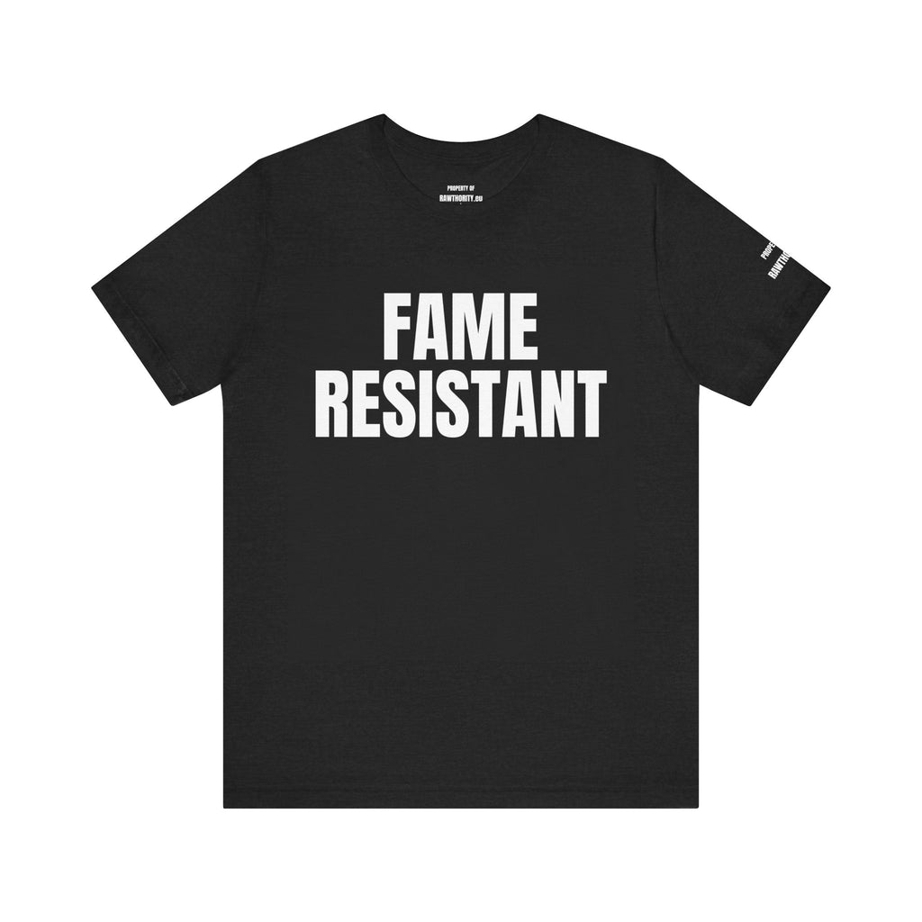 FAME RESISTENT Unisex Heavy Cotton Tee