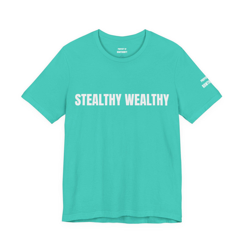 STEALTHY WEALTHY  Unisex Jersey Short Sleeve Tee
