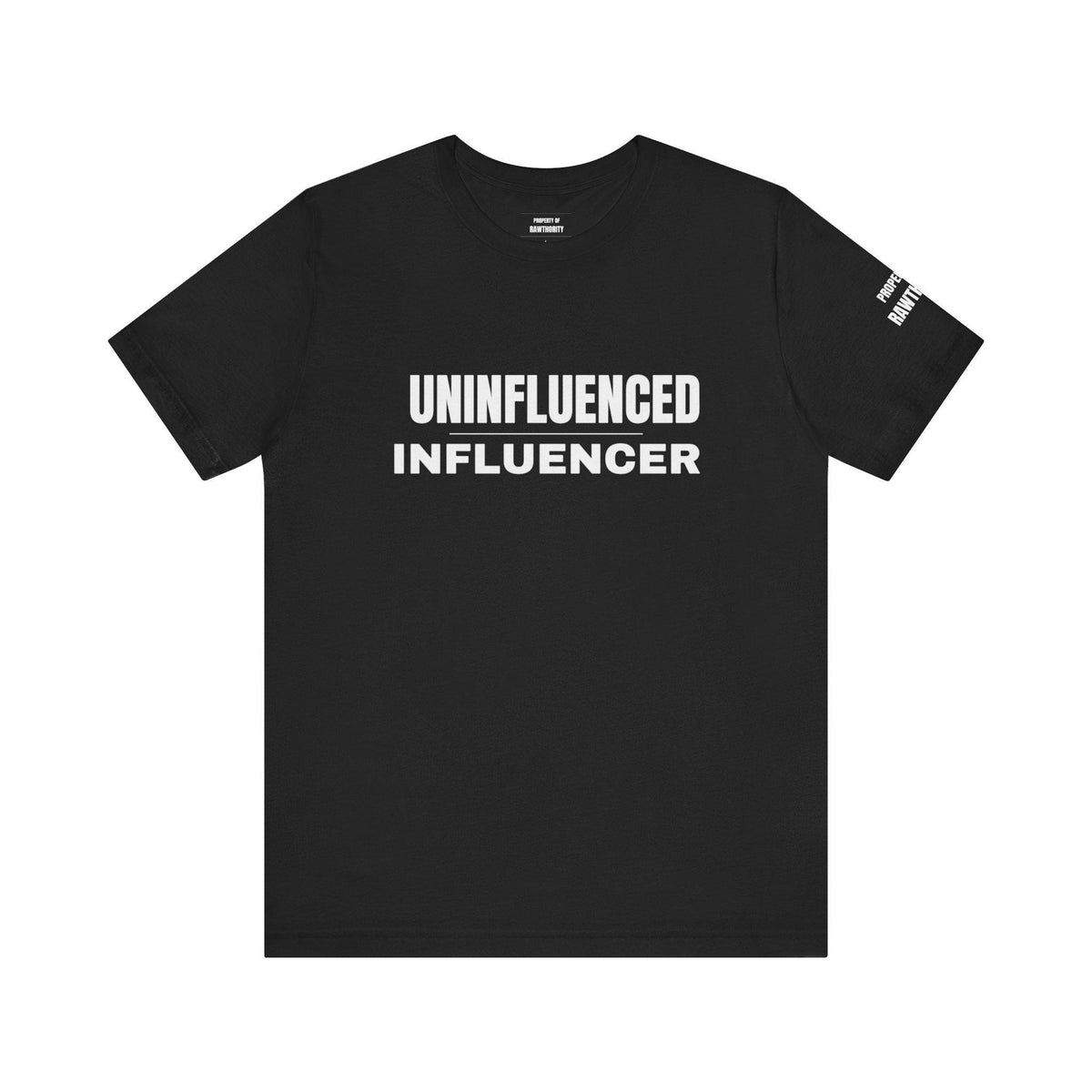 UNINFLUENCED INFLUENCER Unisex Short Sleeve