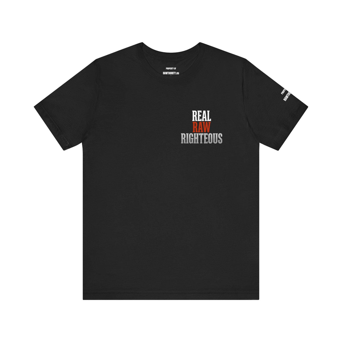 REAL RAW RIGHTOUS Unisex Cotton Tee