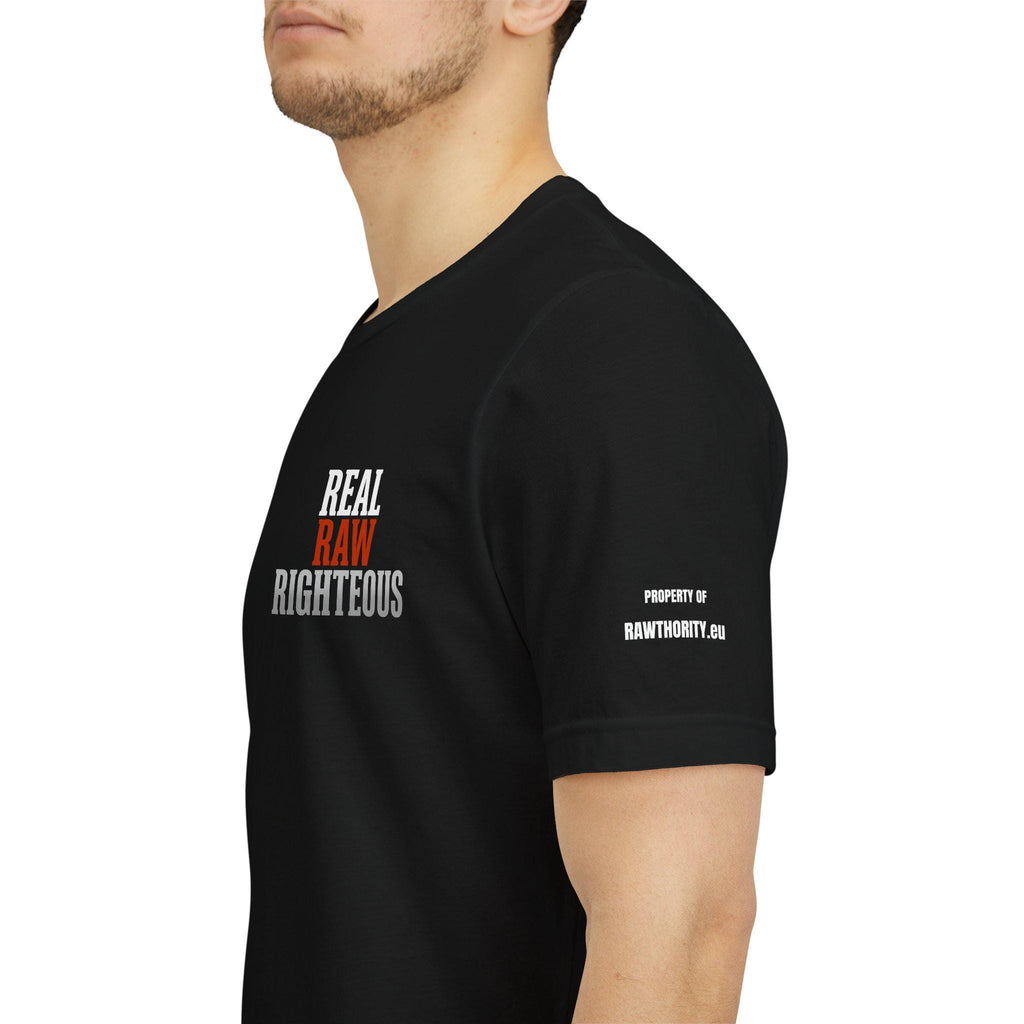 REAL RAW RIGHTOUS Unisex Cotton Tee
