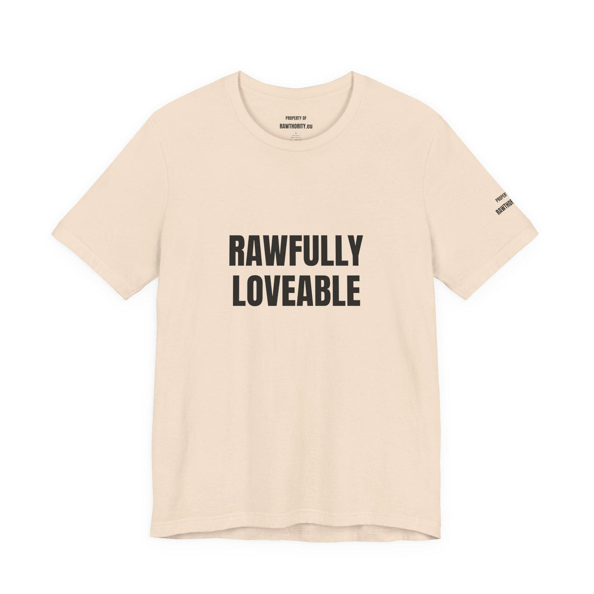 RAWFULLY LOVEABLE T-Shirt | Statement Text Tee, Minimal Typography