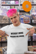 Weekday Broke Weekend Millionaire Tee | White Graphic T-Shirt