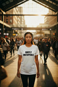 Quietly Unstoppable Tee | Motivational Typography T-Shirt