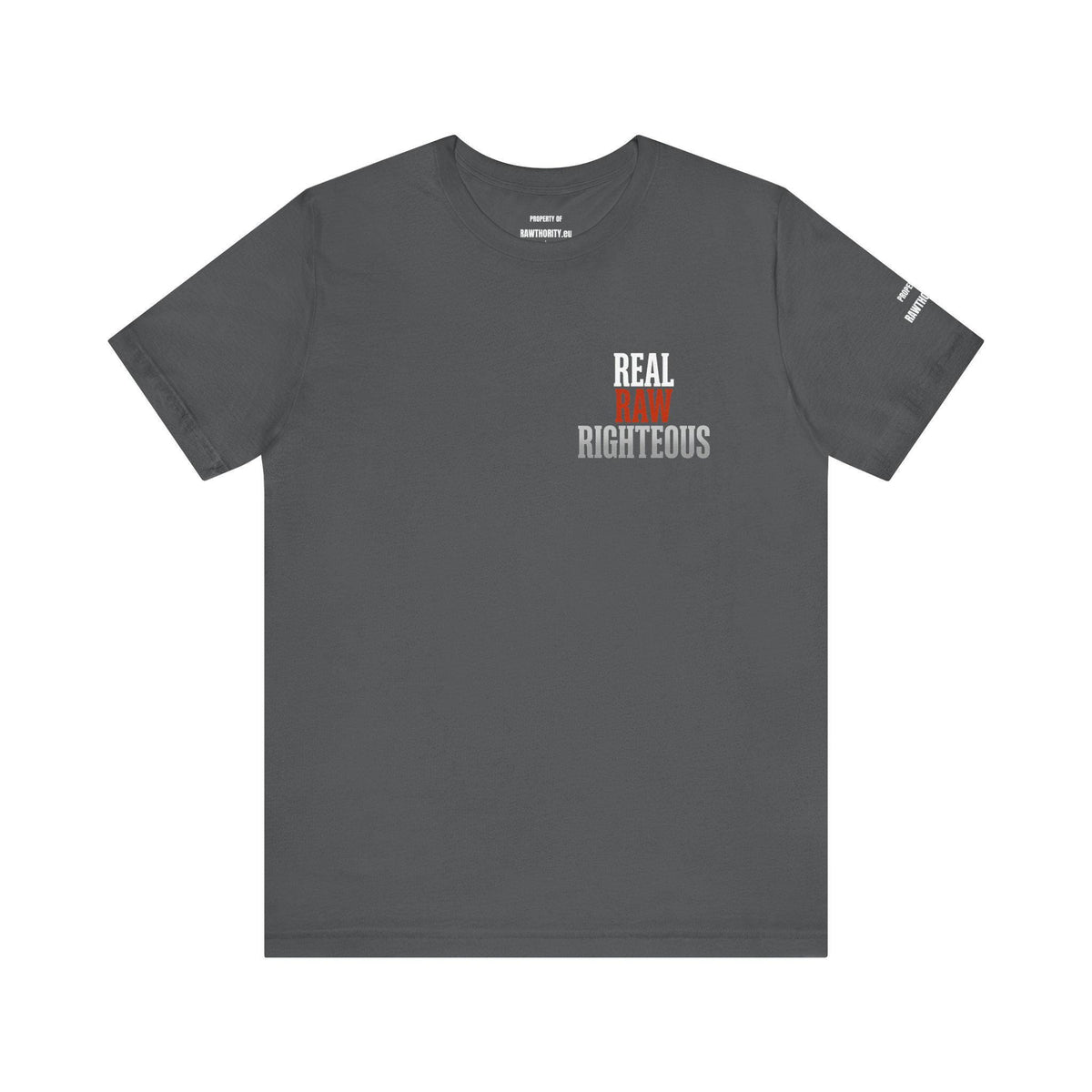 REAL RAW RIGHTOUS Unisex Cotton Tee