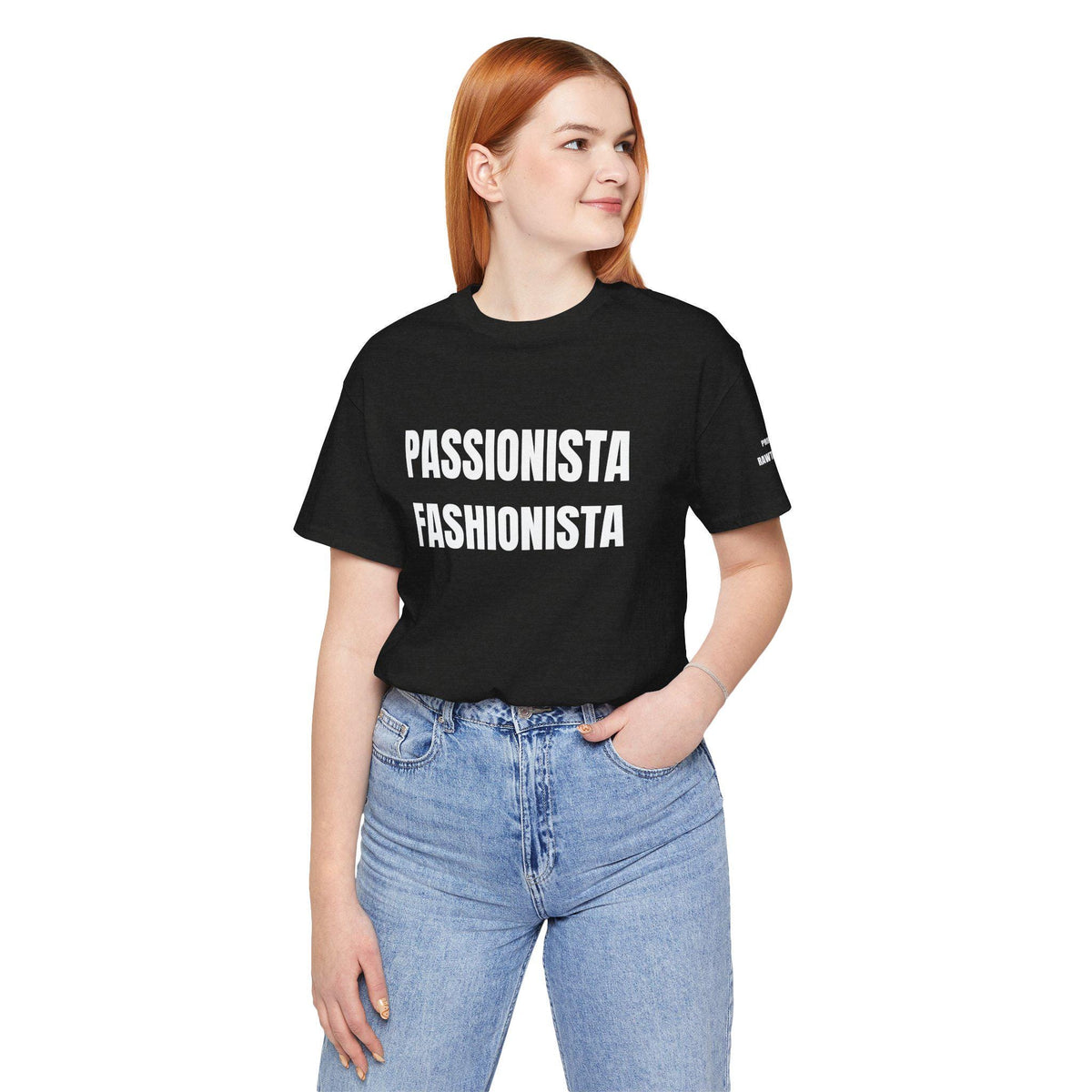 PASSIONISTA FASHIONISTA Unisex Jersey Short Sleeve Tee