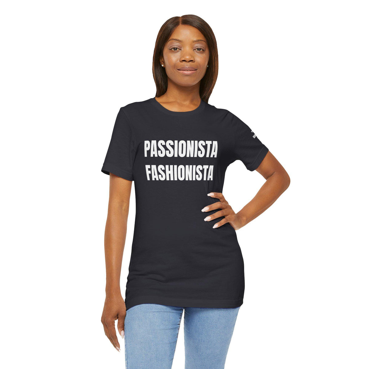 PASSIONISTA FASHIONISTA Unisex Jersey Short Sleeve Tee